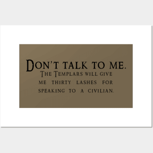 Don't Talk To Me Posters and Art